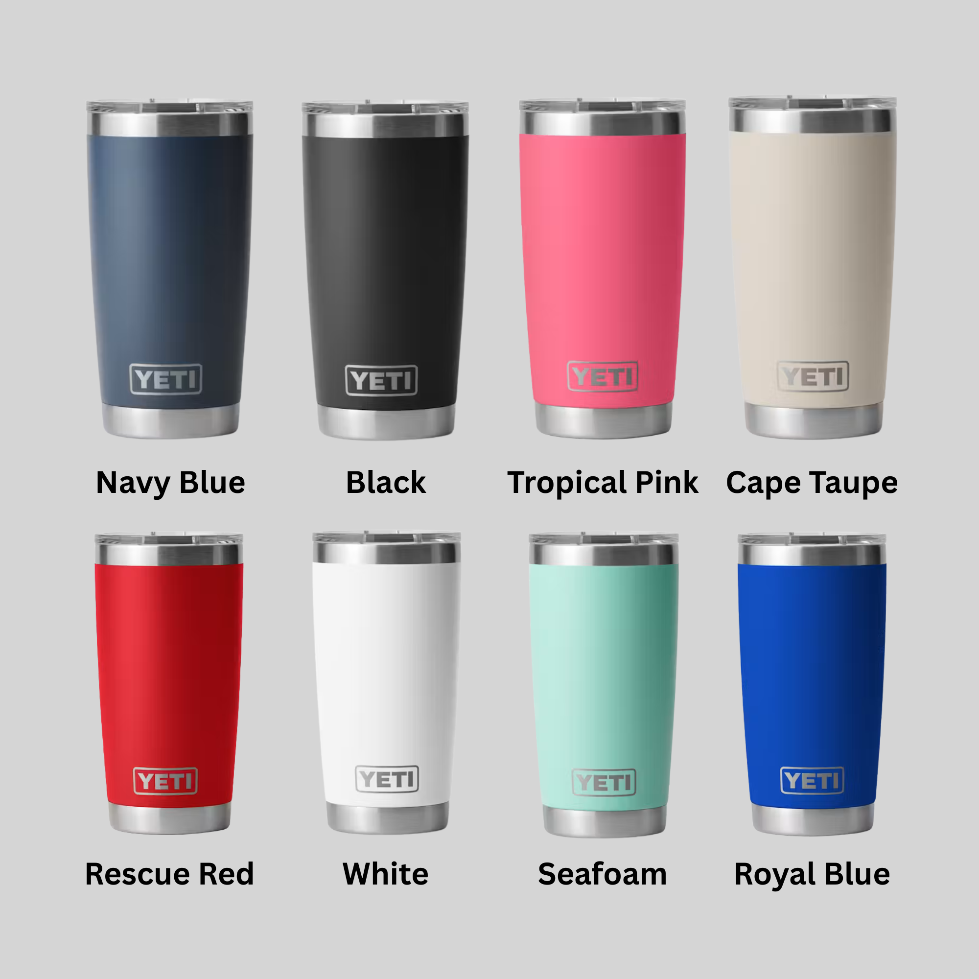 Eight YETI insulated tumblers shown in a grid on a light gray background, each labeled with a color name: Navy Blue, Black, Tropical Pink, Cape Taupe, Rescue Red, White, Seafoam, and Royal Blue. The tumblers have stainless steel rims and lids and the YETI logo near the bottom.