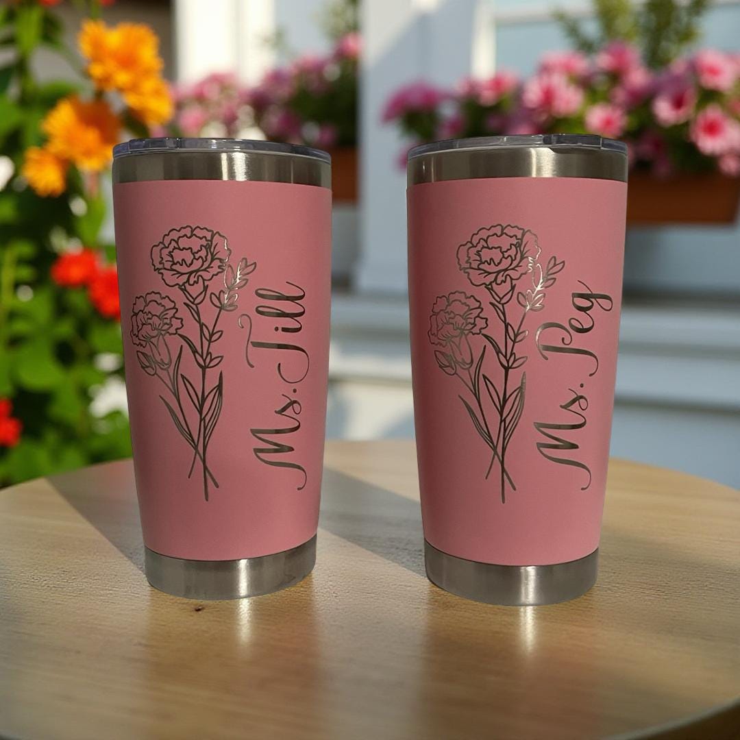 Custom Tumbler w/ Birth Flower, Personalized Cup, Teacher Gift, Laser Engraved, Birthday Gift, Christmas Gift, Gift for Her, Stainless Steel